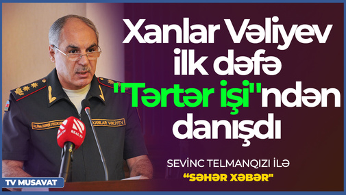 Xanlar Vəliyev Tərtər işindən danışdı: “Mən niyə istefa verməliyəm?” – “Səhər Xəbər”də
