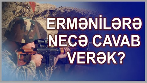 Şəhidimiz var - Ermənilərə necə cavab verək? - Paytaxt sakinləri cavab verir