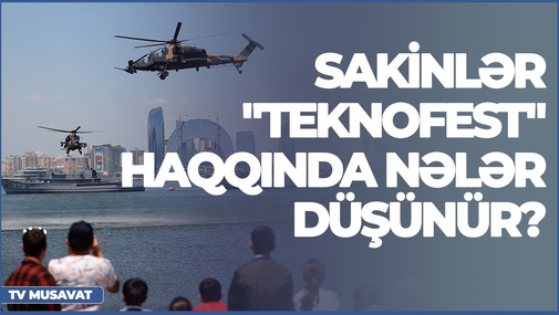Bakıda Türkiyə və Bayraktar şöləni! Paytaxt sakinləri "TEKNOFEST" haqqında nələr düşünür?