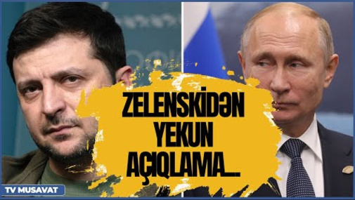 Zelenskidən yekun açıqlama: “Putin masaya oturmayacaq” – Sevinc Telmanqızı ilə “Səhər Xəbər”