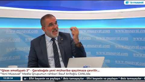 Laçın dəhlizindən sonra bu ərazilərimiz NƏZARƏTİMİZƏ KEÇƏCƏK! - Rauf Arifoğludan KRİTİK PROQNOZ