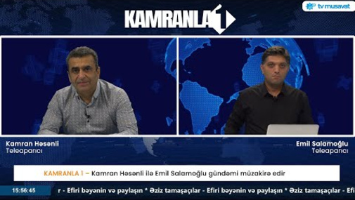 “Kamranla 1”: Kamran Həsənli ilə Emil Salamoğlunun gündəm müzakirəsi - CANLI