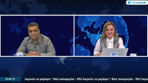 Dünya niyə qan çanağına döndü? - Kamran Həsənli və Sevinc Telmanqızı gündəmi təhlil edirlər