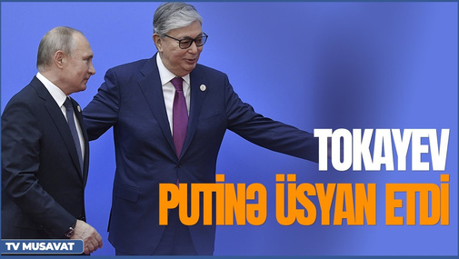 Putindən məğlubiyyət etirafı gəldi, Tokayev isə Putinə üsyan etdi – “Şənbə Xəbər”də
