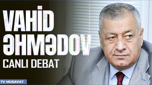 Deputat Vahid Əhmədovla “Canlı debat”! Rus sülhməramlıları Laçın dəhlizini tərk etdi, bəs, sonra...