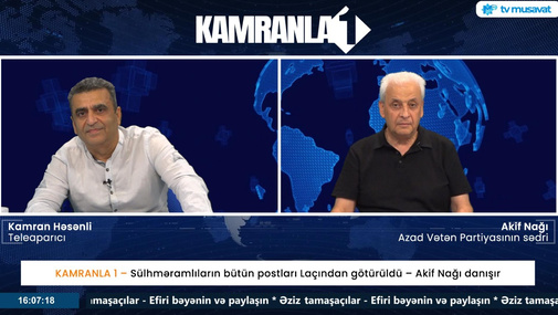 Sülhməramlıların bütün postları Laçından götürüldü – Akif Nağı danışır