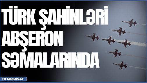 TÜRK ŞAHİNLƏRİ Abşeron səmalarında - ANBAAN VİDEO