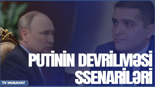 Putinin devrilməsi ssenariləri -onu öz generalları...Politoloq Elxan Şahinoğludan sensasion açıqlama