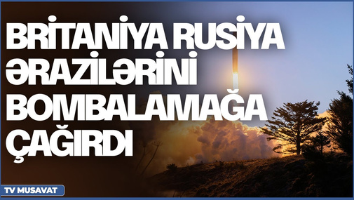 Şok: Britaniya Rusiya ərazilərini bombalamağa çağırdı - Hərbi analitiklə CANLI