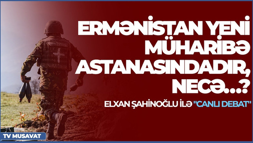 Rəsmi Kiyevdən Azərbaycan daxil, üç ölkəyə ittiham - Elxan Şahinoğlu "Canlı debat"da