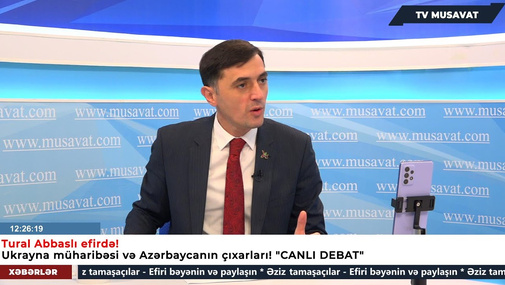 Tural Abbaslı efirdə! Ukrayna müharibəsi və Azərbaycanın çıxarları müzakirə olunur! "CANLI DEBAT"