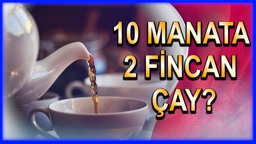 10 manata 2 fincan çay? - Eks nazirə dəstək verənlər danışır