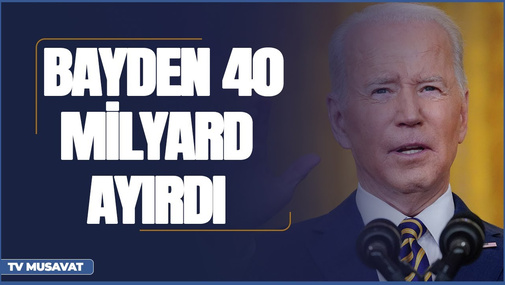 TƏCİLİ: Bayden 40 milyard ayırdı, ruslara ağır itki, Zelenski nələr dedi? - “Ana Xəbər” CANLI