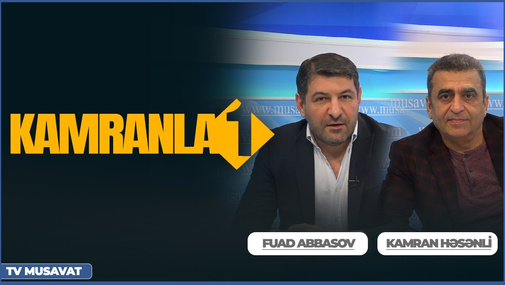 "KAMRANLA 1"! Fuad Abbasov Kamran Həsənlinin efirində - CANLI