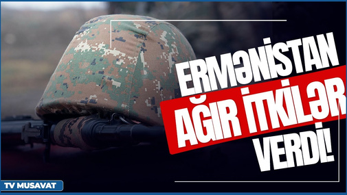 Ermənistan ağır itkilər verdi! Sərhəddə doyüş toqquşması - "Səhər Xəbər"