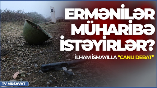 Rusiyanın Qarabağ ətrafında yeni oyunları baş verir – müharibə istəyirlər? – İlham İsmayılla “Canlı"