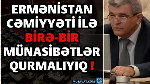 Deputat Fazil Mustafanın bu çıxışını Ermənistan tv-ləri, saytları tərcümə ilə yaydılar! Səbəbi...