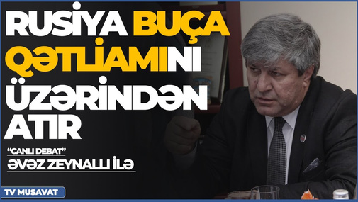 Rusiya Buça qətliamını üzərindən atır – “Günah…onlardadır” – Əvəz Zeynallı ilə “Canlı debat”