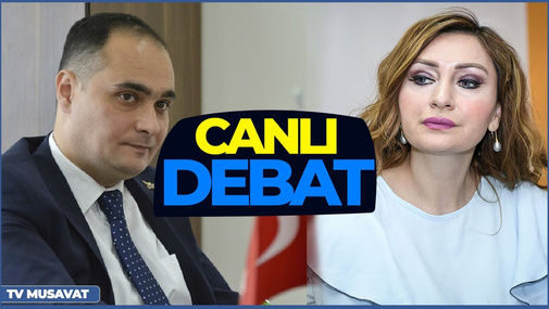 “Canlı debat”da Rusiya-Ukrayna davası: Nəzakət Məmmədova ilə Əhəd Məmmədli qarşı-qarşıya