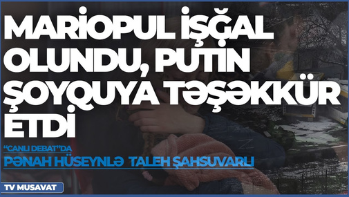Fərrux dağından Xankəndinə doğru irəliləmək lazımdır!Pənah Hüseyn-Tale Şahsuvarlının "CANLI DEBAT"ı