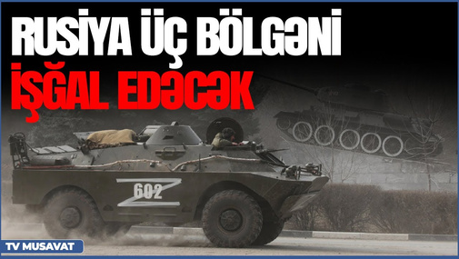 Şok: Rusiya üç bölgəni ilhaq edəcək – ABŞ kəşfiyyatı - “Səhər Xəbər”