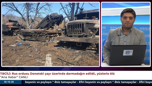 TƏCİLİ: Rus ordusu Donetskidə darmadağın edildi: yüzlərlə ölü - “Ana Xəbər” CANLI