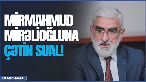 Kamran Həsənlidən Mirmahmud Mirəlioğluna çətin sual!
