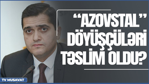 “Azovstal” döyüşçüləri təslim oldu? – Elxan Şahinoğlu ilə “Canlı debat”