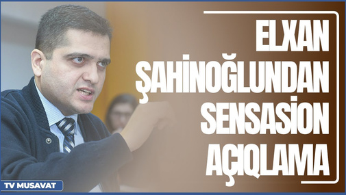 Elxan Şahinoğlundan sensasion açıqlama: "Ukrayna ordusu əks - hücuma hazırlanır, yayın sonunda..."