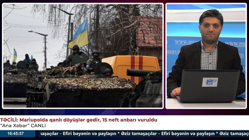 TƏCİLİ: Mariupolda qanlı döyüşlər gedir, 15 neft anbarı vuruldu - “Ana Xəbər” CANLI