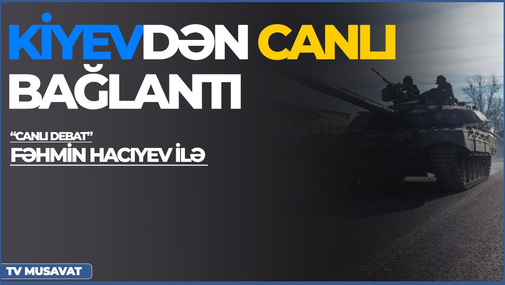 Kiyevdən canlı bağlantı: Paytaxtda partlayış səsləri eşidildi – Fəhmin Hacıyev “Canlı debat”da