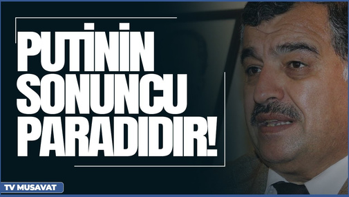 "9 may paradı Putinin sonuncu paradıdır!" - Polkovnik Üzeyir Cəfərovdan sensasion açıqlama