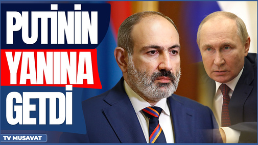 Paşinyan Putinin yanında – nəyin icazəsini alır? – Elşad Musayevlə “Canlı debat”