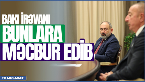 TƏCİLİ: Bakı İrəvanı məhz BUNLARA məcbur edib – DETALLAR üzə çıxdı -  “Canlı debat”da