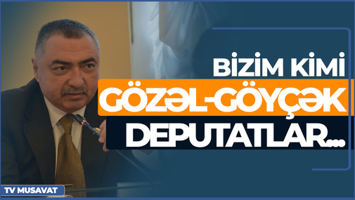 Zarafatsız: "Bizim kimi gözəl-göyçək deputatları seçiblər ki..." - Millət vəkili Rüfət Quliyev - VİDEO