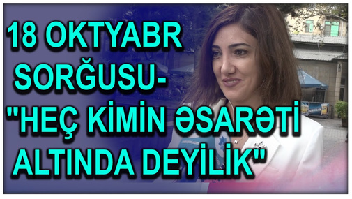 Müstəqillik sənə nə verdi? -18 oktyabrın sualı..