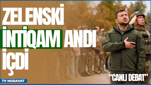 SON DƏQİQƏ! Zelenski İNTİQAM ANDI içdi – müharibənin dəhşətli fazası başladı - “CANLI”da