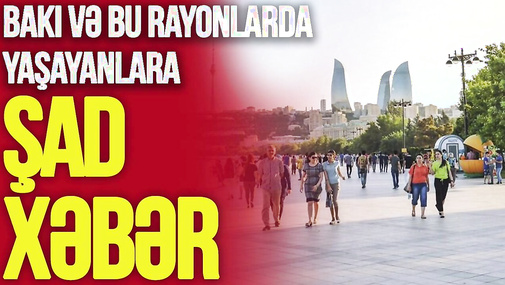 Bakı və bu rayonlarda yaşayanlara ŞAD XƏBƏR, 3 stansiya ilə bağlı QƏRAR-nələr DƏYİŞİR?-TV Musavat