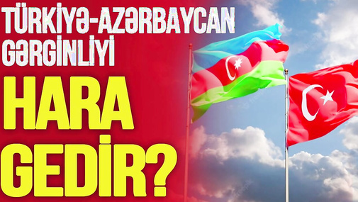 Türkiyə-Azərbaycan GƏRGİNLİYİ HARA GEDİR? – Hulusi Kılıc TV Musavatda