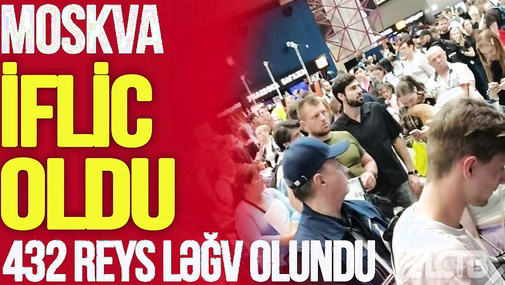 Moskva İFLİC OLDU, 432 reys LƏĞV olundu, dəhşətli HÜCUM ANONSU-TV Musavat