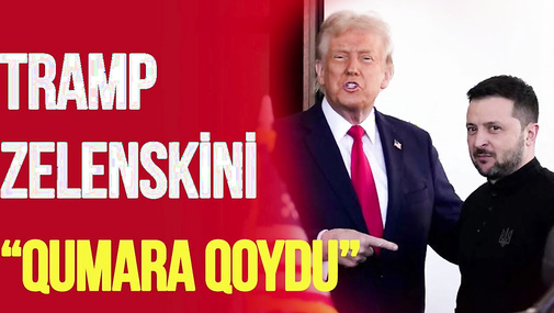 Tramp Zelenskini “QUMARA QOYDU”, Moskva İFLİC durumda, aeroportlar DAYANDI-TV Musavat