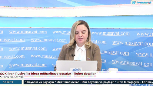 ŞOK: İran Rusiya ilə birgə müharibəyə qoşulur – ilginc detallar “Canlı debat”da