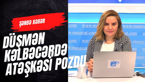 Qazaxıstanda 11 yaşlı uşağı güllələdilər! Düşmən Kəlbəcərdə atəşkəsi pozdu – “Şənbə Xəbər”də