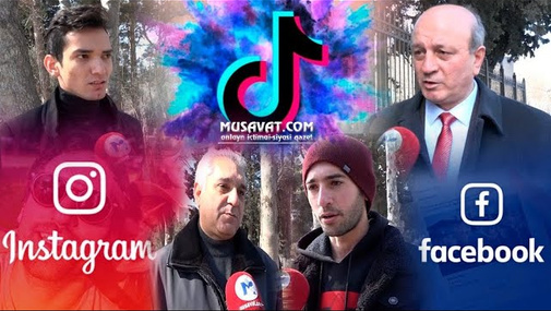 Facebook, İnstagram və TİK - TOK-a dövlət nəzarət edəcək... Münasibətiniz?