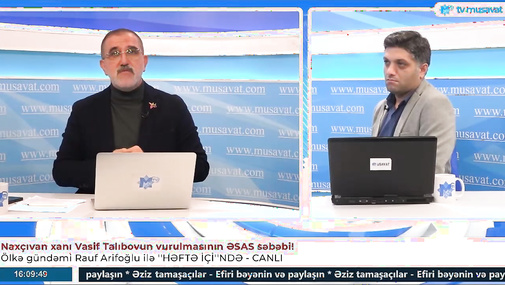 "Vasif Talıbov İranla şərikdi" - R. Arifoğlu Naxçıvandakı əməliyyatların gizli DETALLARINI AÇIQLADI
