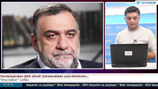 Vardanyandan ŞOK etiraf: Xankəndidən çıxa bilmirəm... – “Ana Xəbər” CANLI