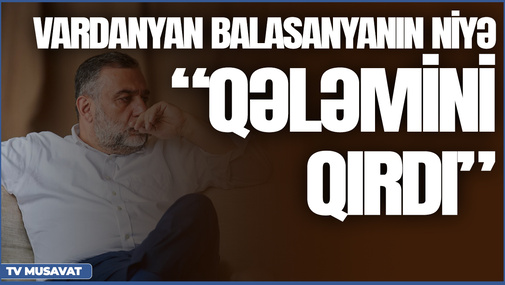 Xankəndidə QALMAQAL: Vardanyan Balasanyanın niyə “qələmini qırdı”? Detallar CANLI