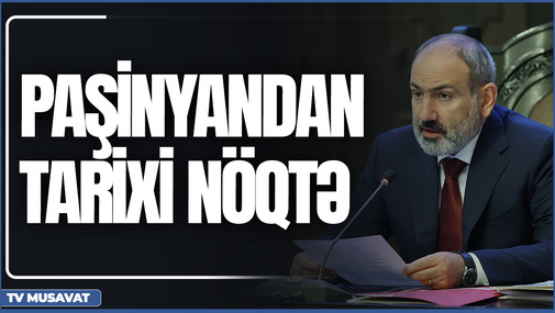 Paşinyandan tarixi NÖQTƏ: Qarabağ Azərbaycandır! “Ana Xəbər” CANLI