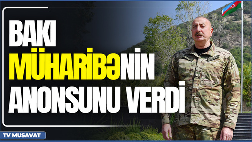Bakı müharibənin ANONSunu verdi – yeni əməliyyatın detalları nələrdir? – “Səhər Xəbər”də