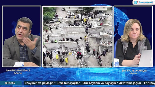 Türkiyədə növbəti dəhşətli zəlzələ - Kamran Həsənli ilə Sevinc Telmanqızı CANLIda